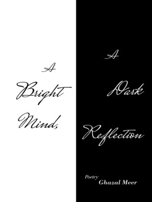 cover image of A Bright Mind, a Dark Reflection